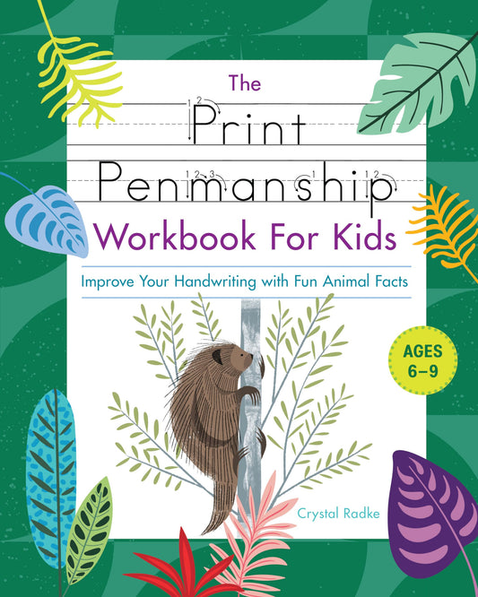 The Print Penmanship Workbook for Kids: Improve Your Handwriting with Fun Animal Facts - 7906