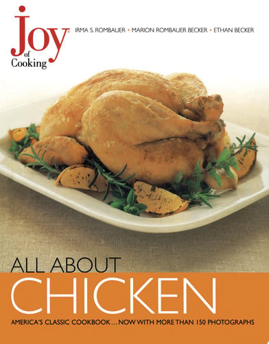Joy of cooking. All about chicken