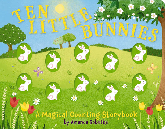 Ten Little Bunnies: A Counting Storybook
