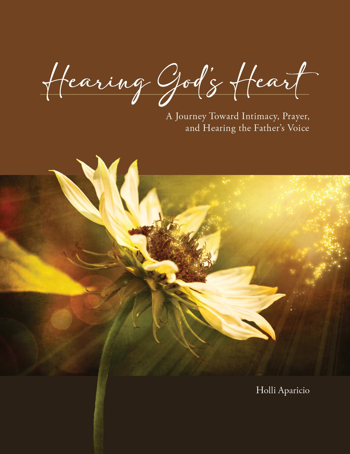 Hearing God's Heart: A Journey Toward Intimacy, Prayer, and Hearing the Father's Voice