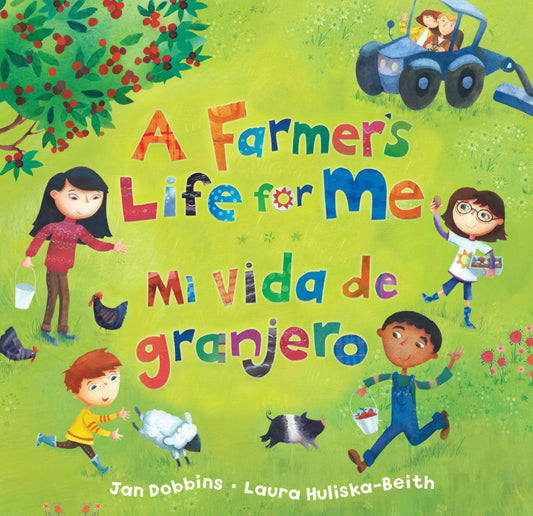 A Farmer's Life for Me (Bilingual Spanish & English) (Barefoot Singalongs) (Spanish and English Edition)