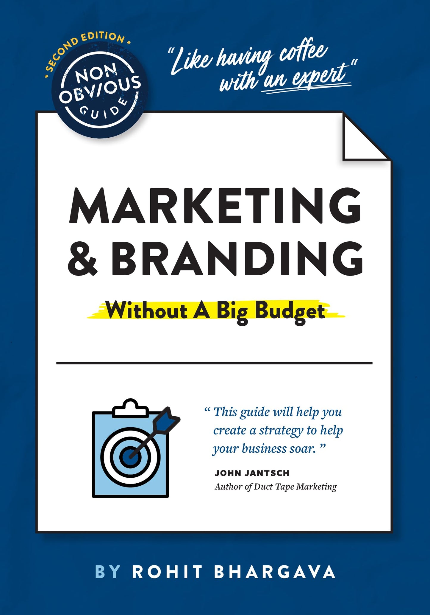 The Non-Obvious Guide to Marketing & Branding (Without a Big Budget) (Non-Obvious Guides) - 4268