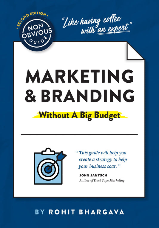 The Non-Obvious Guide to Marketing & Branding (Without a Big Budget) (Non-Obvious Guides) - 4268