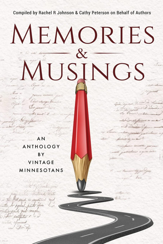 Memories & Musings: An Anthology By Vintage Minnesotans - 1762