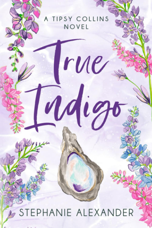 True Indigo: A Tipsy Collins Novel (Tipsy Collins Series) - 6568