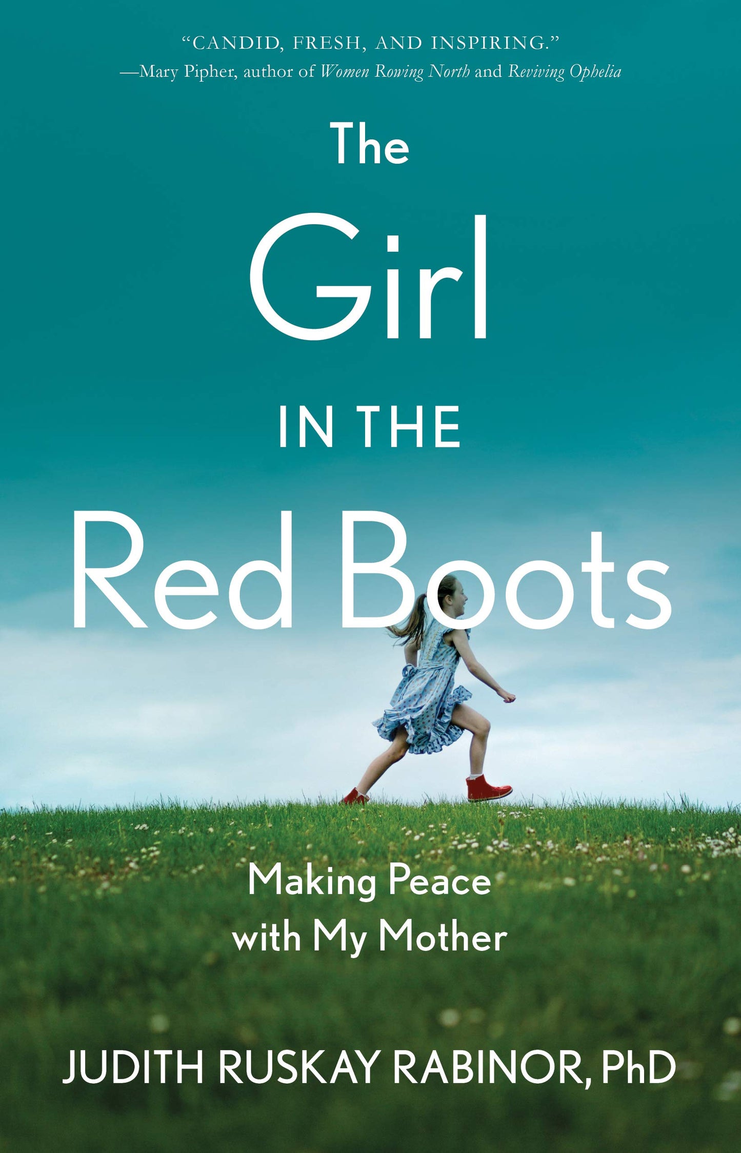 The Girl in the Red Boots: Making Peace with My Mother - 7697
