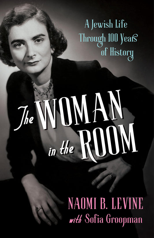 The Woman in the Room: A Jewish Life Through 100 Years of History - 7290