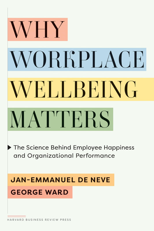 Why Workplace Wellbeing Matters: The Science Behind Employee Happiness and Organizational Performance - 3129