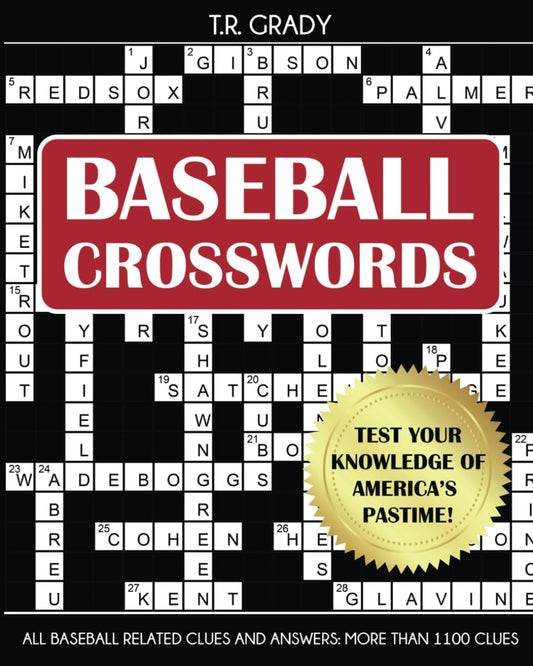 Baseball Crosswords: Test Your Knowledge of America's Pastime, All Baseball-Related Clues and Answers