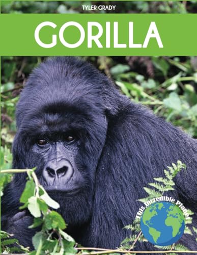 Gorilla: Fascinating Animal Facts for Kids (This Incredible Planet) - 983