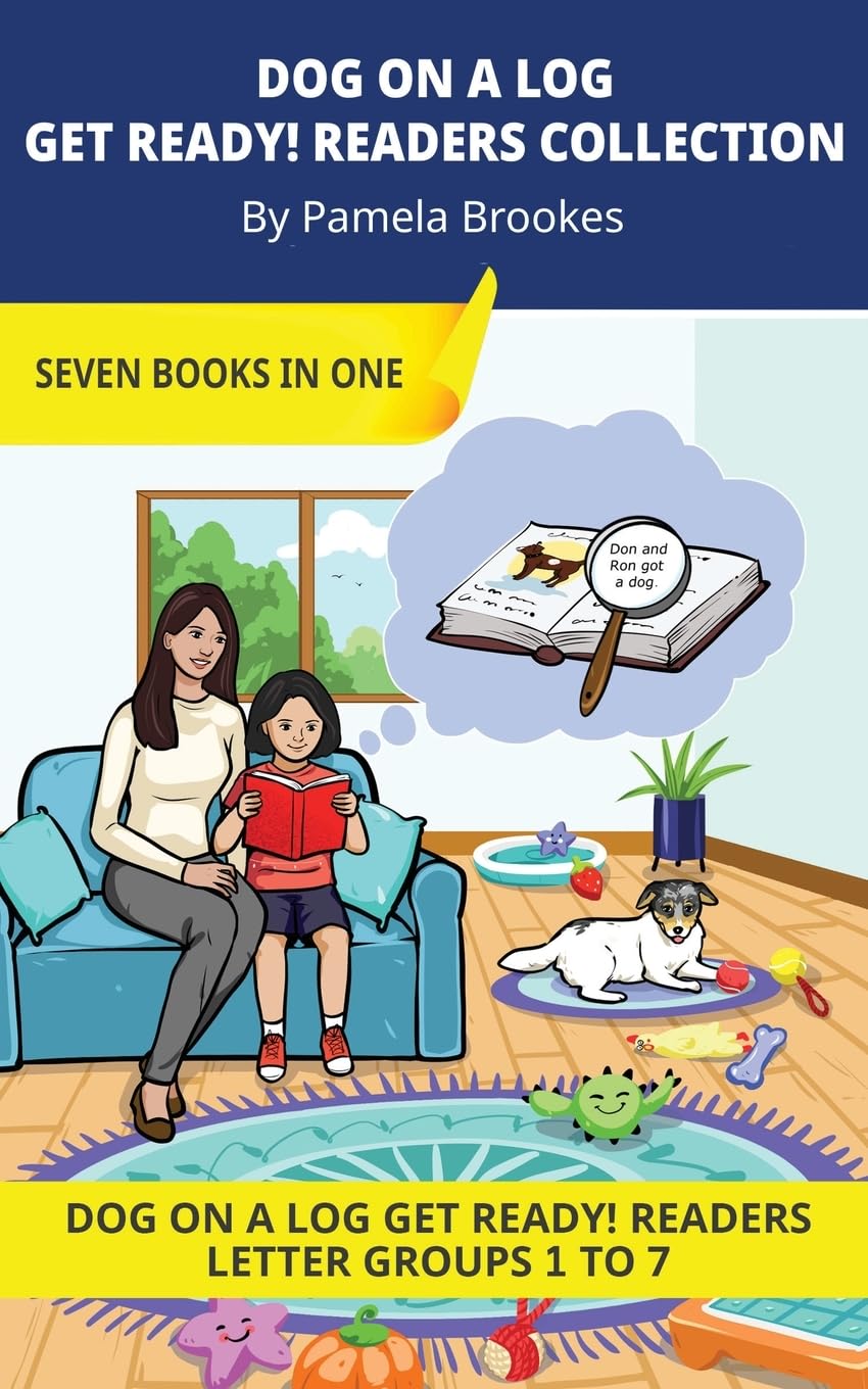 Dog On A Log Get Ready! Readers Collection: Decodable Readers for Learning Letters and Reading Words. For Early, Emergent Readers and Students with ... Introduces all 26 Letters in Seven Groups.)