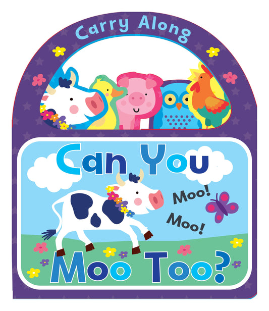 CARRY ALONG CAN YOU MOO TOO