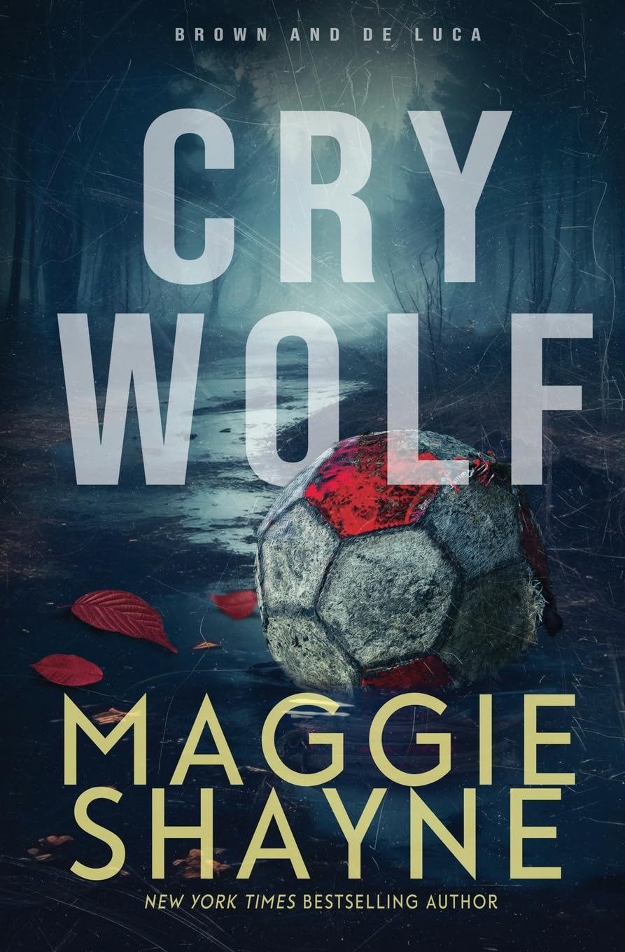 Cry Wolf: A Brown and de Luca Novel (Brown & de Luca Return)