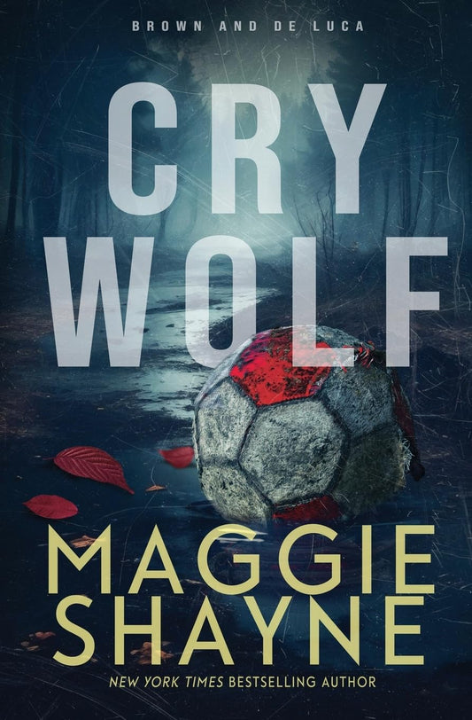 Cry Wolf: A Brown and de Luca Novel (Brown & de Luca Return)