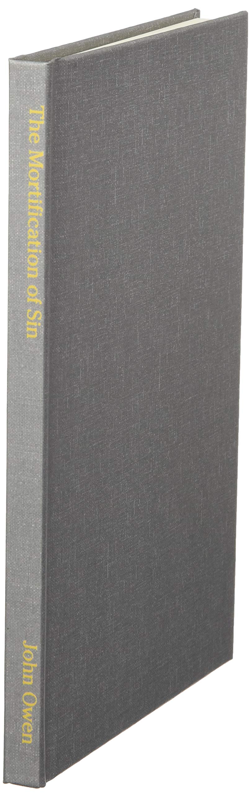 The Mortification of Sin, Modernized for Today's Readers (Puritans for Today)