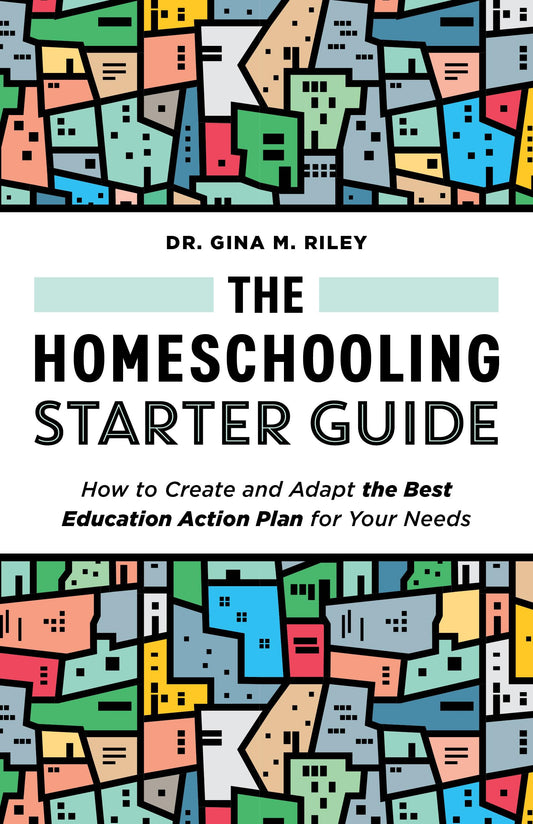 The Homeschooling Starter Guide: How to Create and Adapt the Best Education Action Plan for Your Needs - 8327