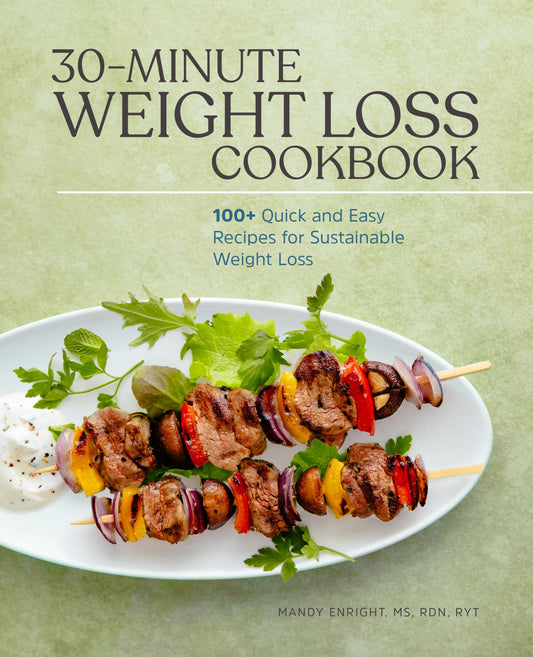 30-Minute Weight Loss Cookbook: 100+ Quick and Easy Recipes for Sustainable Weight Loss - 2591