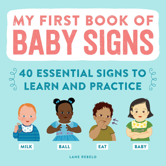 My First Book of Baby Signs: 40 Essential Signs to Learn and Practice - 2177