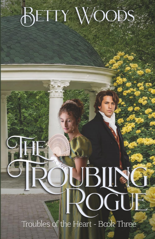 The Troubling Rogue (Troubles of the Heart)