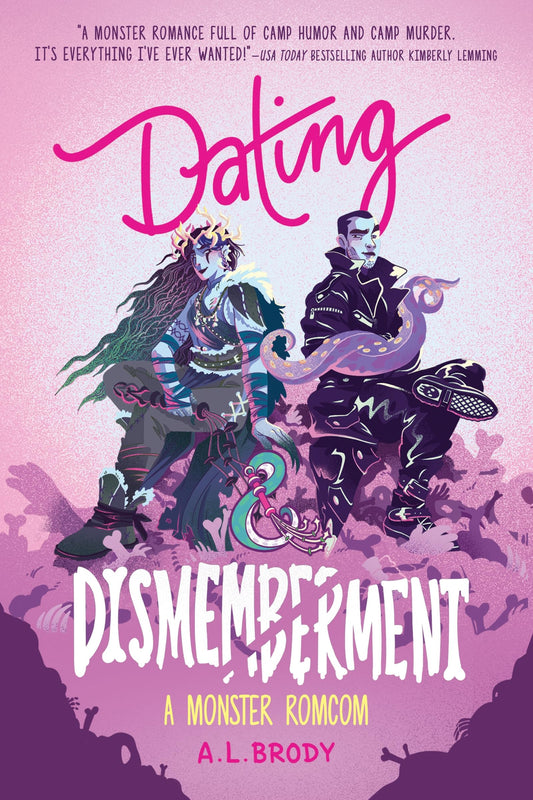 Dating & Dismemberment (Mating and Monsters, 1) - 433