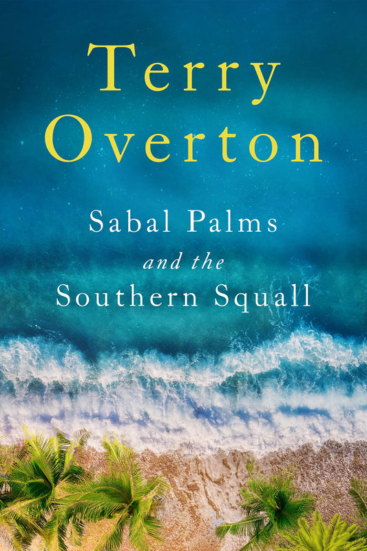 Sabal Palms and the Southern Squall (Sabal Palms series) - 2832