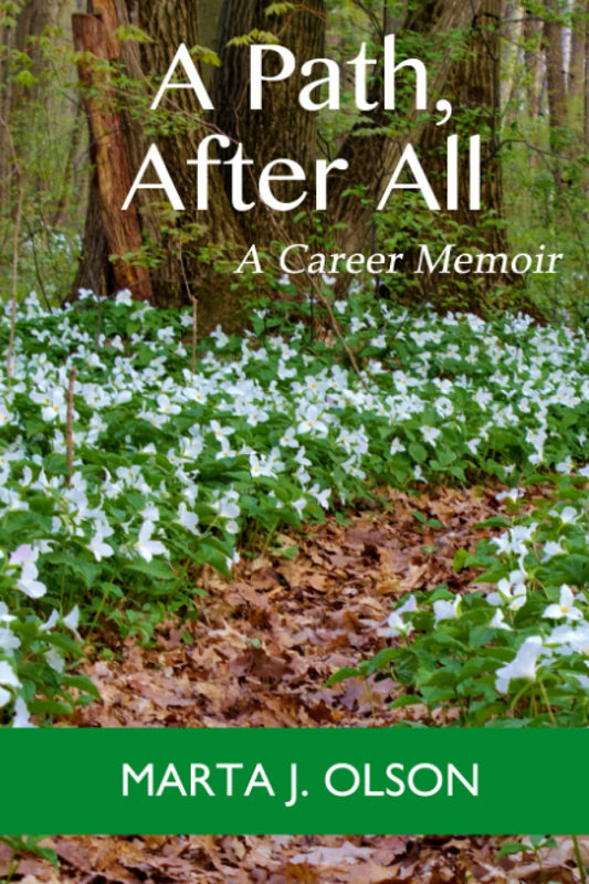 A Path, After All: A Career Memoir