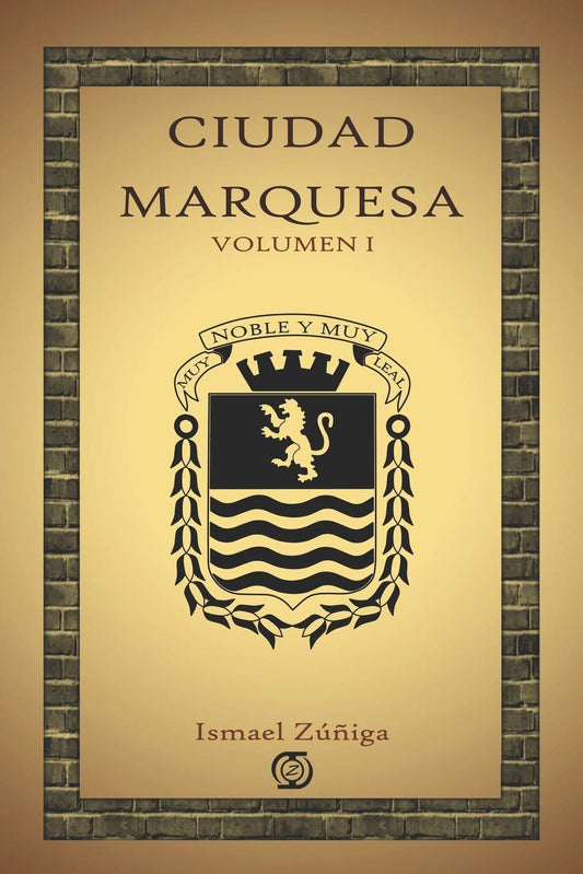 CIUDAD MARQUESA: VOLUMEN I (Spanish Edition) - 7253