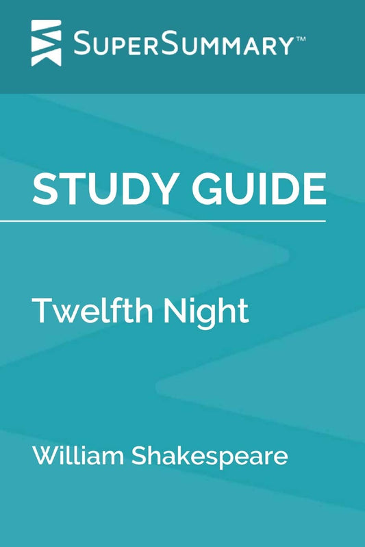 Study Guide: Twelfth Night by William Shakespeare (SuperSummary) - 1793
