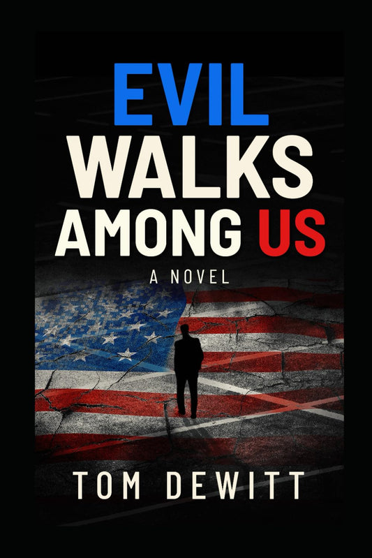 Evil Walks Among US (The SOUP Trilogy)