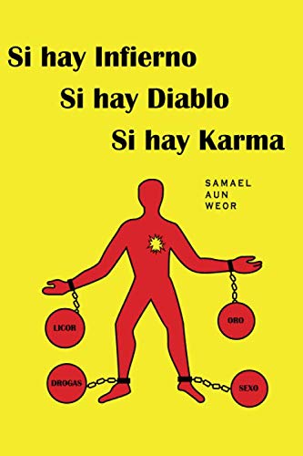 Si Hay Infierno, Si Hay Diablo, Si Hay Karma (Spanish Edition)