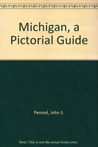 Michigan, a Pictorial Guide