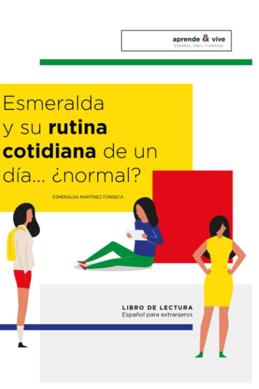Esmeralda y su rutina cotidiana de un día ... ¿normal ?: Método Esmeralda (Spanish Edition)