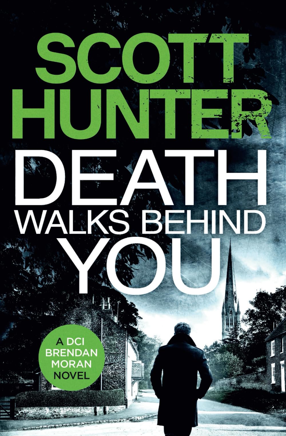 Death Walks Behind You: DCI Brendan Moran # 3 (The Irish Detective: DCI Brendan Moran Crime Thrillers)