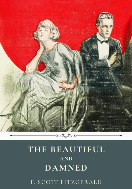 The Beautiful and Damned by F. Scott Fitzgerald - 365