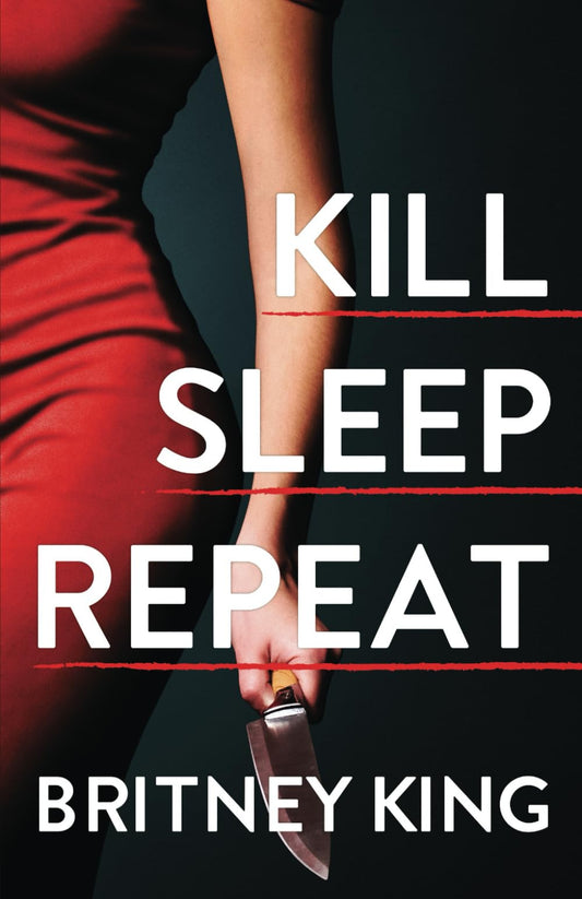 Kill Sleep Repeat: A Psychological Thriller (The Killer Series)