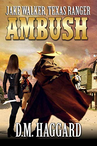 Jake Walker: Texas Ranger: Ambush