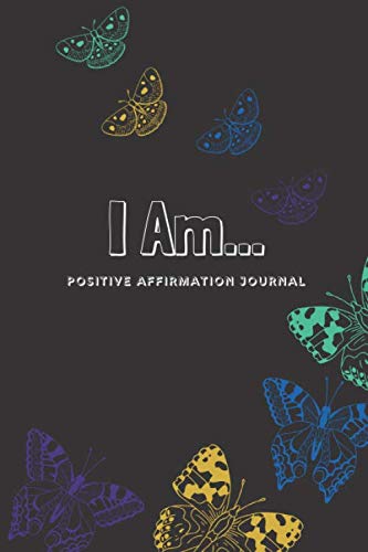 I Am...: Positive Affirmation Journal