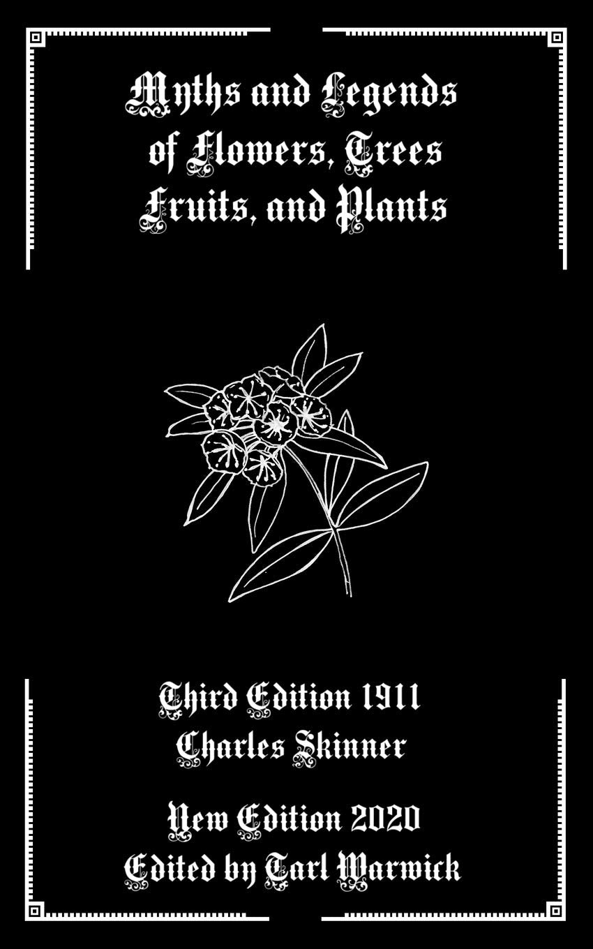 Myths and Legends of Flowers, Trees, Fruits, and Plants - 3157