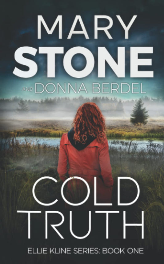 Cold Truth (Ellie Kline Mystery Series)