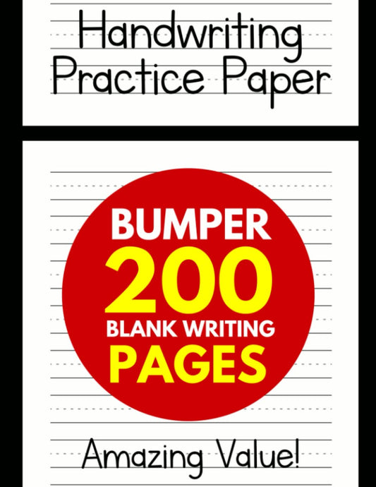 Handwriting Practice Paper for Kids: Bumper 200-Page Dotted Line Notebook (Handwriting Practice Paper Notebook / Blank Handwriting Practice Books For Kids) - 5893