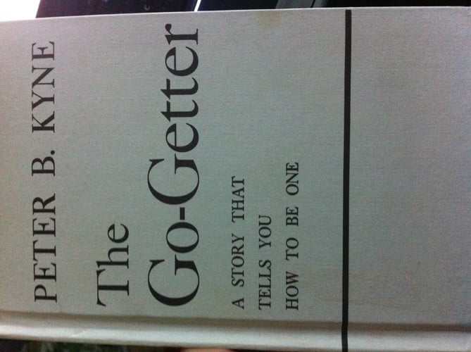 The Go-Getter A Story That Tells You How To Be One