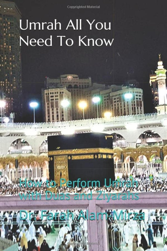 Umrah All You Need To Know: How to Perform Umrah with Duas and Ziyarahs - 1304