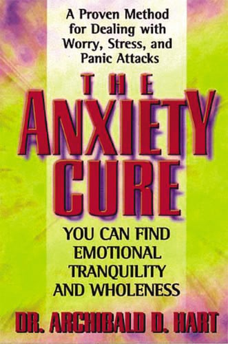The anxiety cure: you can find emotional tranquillity and wholeness