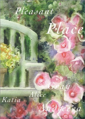 A pleasant place: encouraging thoughts for the heart