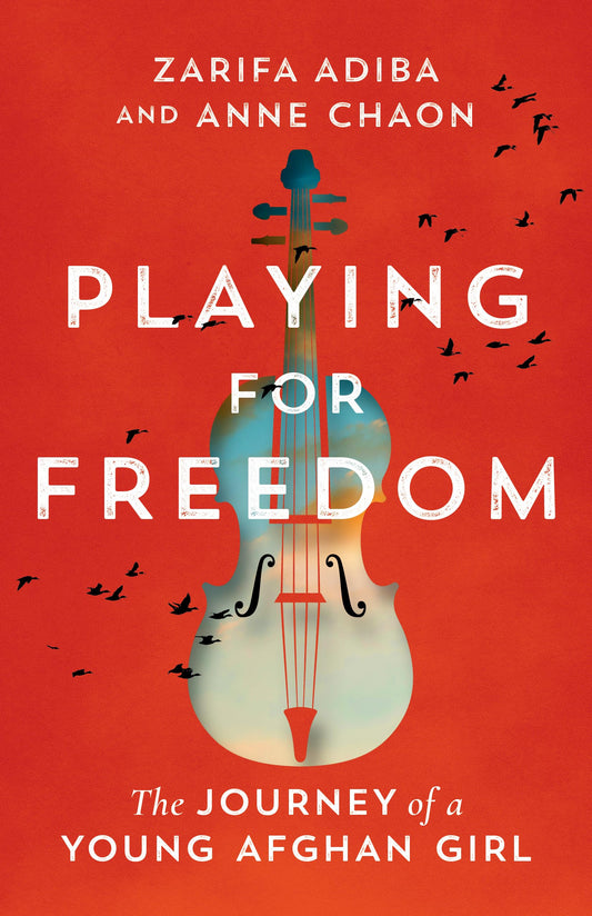 Playing for Freedom: The Journey of a Young Afghan Girl - 5268