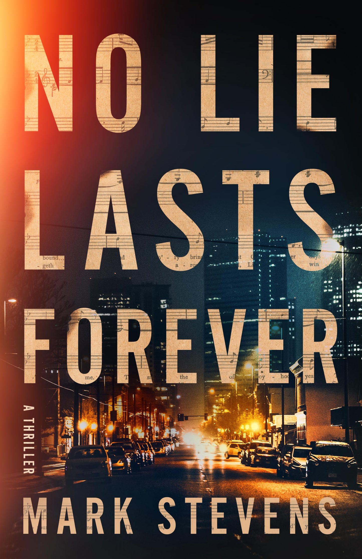 No Lie Lasts Forever: A Thriller (A Flynn Martin Thriller)