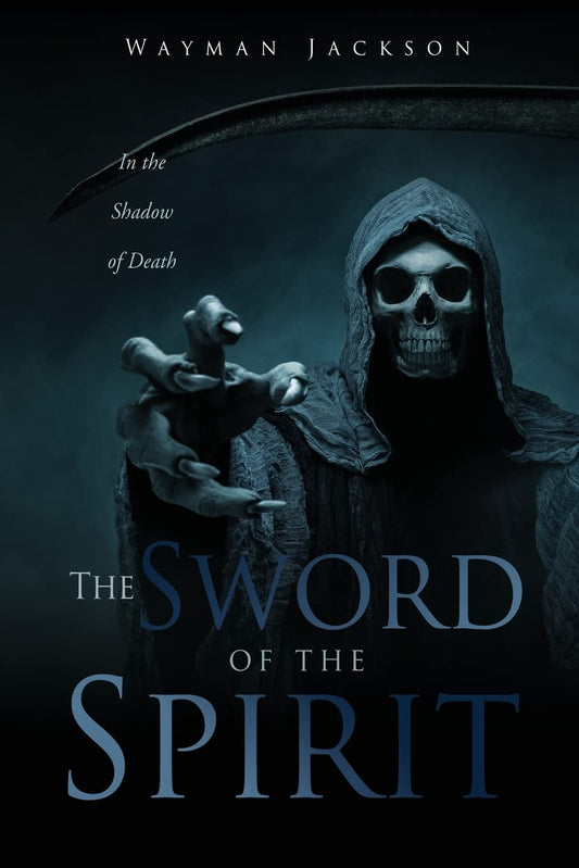 The Sword of the Spirit: In the Shadow of Death - 9784