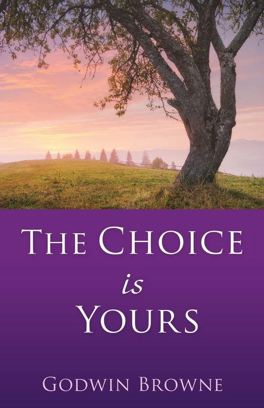 The Choice is Yours