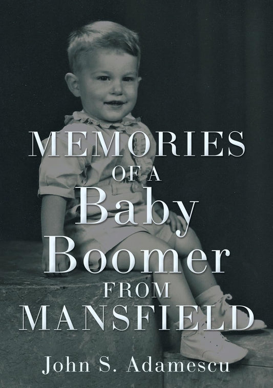 Memories of a Baby Boomer from Mansfield - 2096