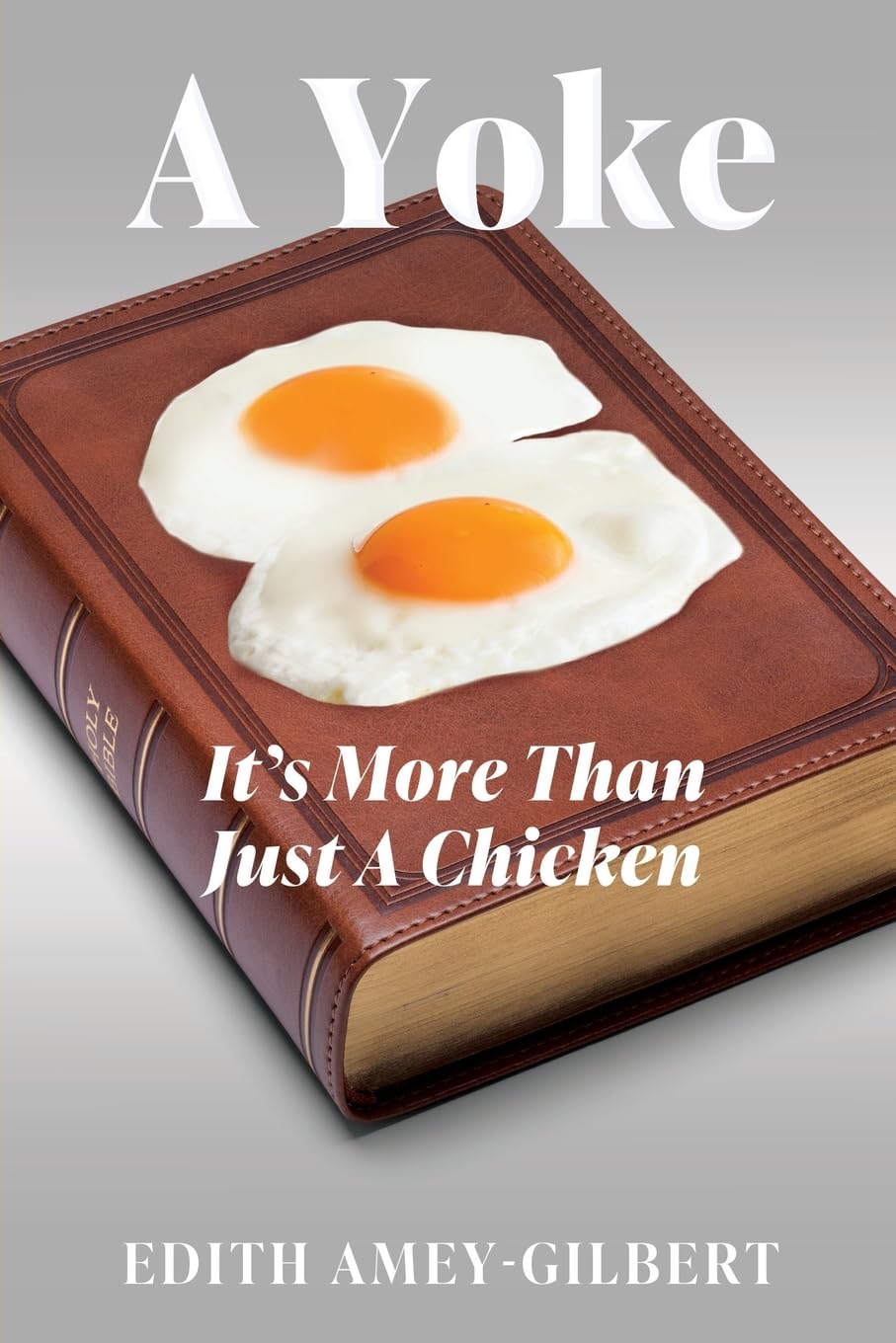 A Yoke: It's More Than Just A Chicken